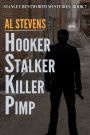 Hooker Stalker Killer Pimp (Stanley Bentworth mysteries, #7)