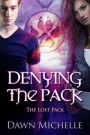 Denying the Pack (The Lost Pack, #4)