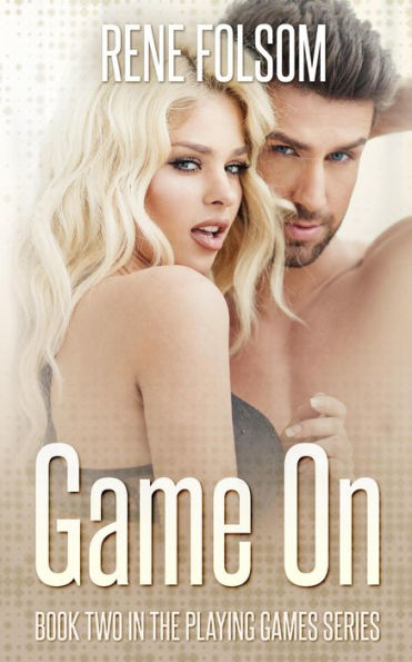 Game On (Playing Games, #2)