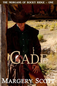 Cade (The Morgans of Rocky Ridge, #1)