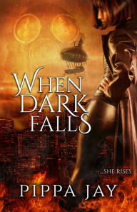 Title: When Dark Falls, Author: Pippa Jay