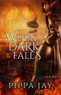 When Dark Falls