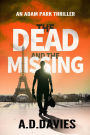 The Dead and the Missing (Adam Park, #1)