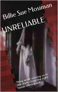 Title: Unreliable, Author: Billie Sue Mosiman