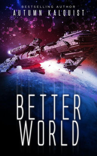Better World (Fractured Era Series, #1)