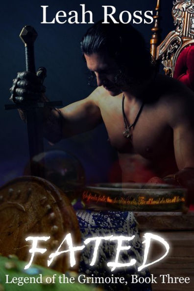 Fated (Legend of the Grimoire, #3)