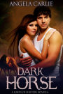 Dark Horse (Lords of Shifters, #3)