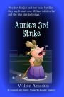 Annie's 3rd Strike (The Annie McCauley Romantic Comedy Mysteries, #3)