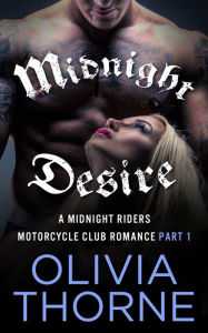 Midnight Desire Part 1 Midnight Riders Motorcycle Club Romance