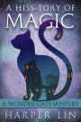 A Hiss-tory of Magic (Wonder Cats Mystery Series #1)