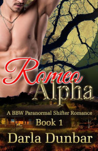 Romeo Alpha - Book 1 (The Romeo Alpha BBW Paranormal Shifter Romance Series, #1)