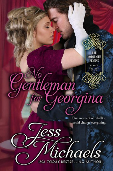 No Gentleman for Georgina (The Notorious Flynns, #4)