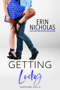 Title: Getting Lucky (Sapphire Falls, #6), Author: Erin Nicholas