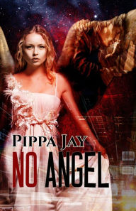 Title: No Angel, Author: Pippa Jay