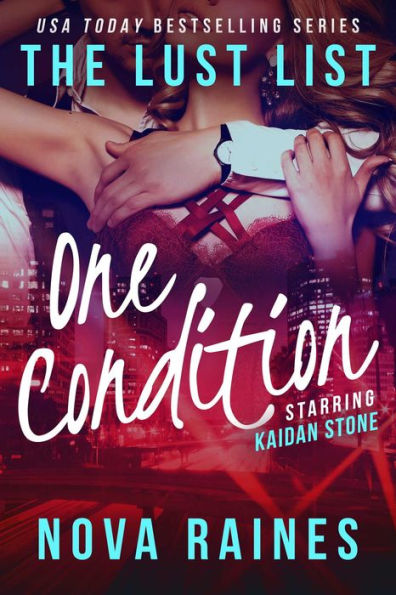 One Condition (The Lust List: Kaidan Stone, #1)