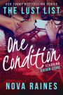 One Condition (The Lust List: Kaidan Stone, #1)