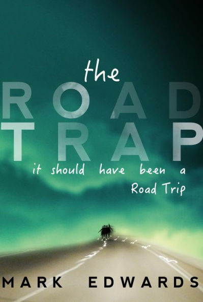 The Road Trap