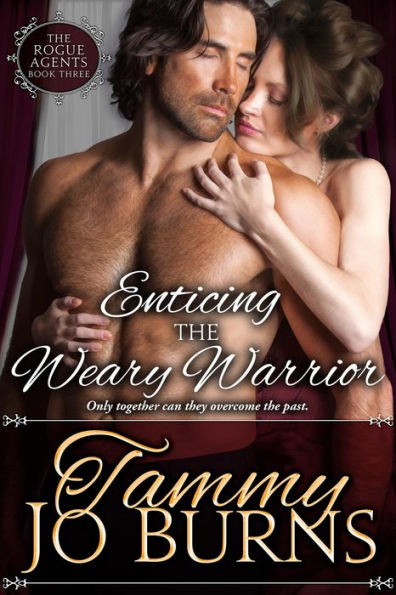 Enticing the Weary Warrior (The Rogue Agents, #3)