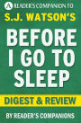 Before I Go to Sleep: A Novel by S. J. Watson Digest & Review