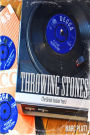 Throwing Stones (The British Invasion Years)