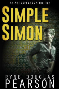 Title: Simple Simon (An Art Jefferson Thriller, #4), Author: Ryne Douglas Pearson