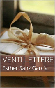 Title: Venti lettere, Author: Esther Sanz García