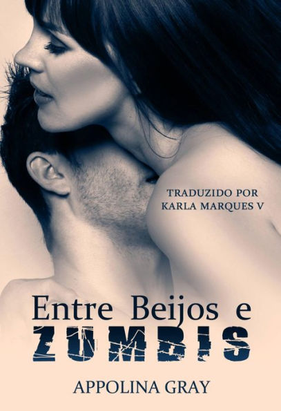 Entre Beijos e Zumbis