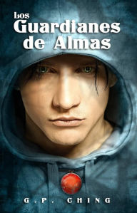 Title: Los Guardianes de Almas, Author: G. P. Ching