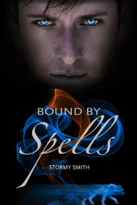 Title: Bound by Spells (Bound Series, #2), Author: Stormy Smith