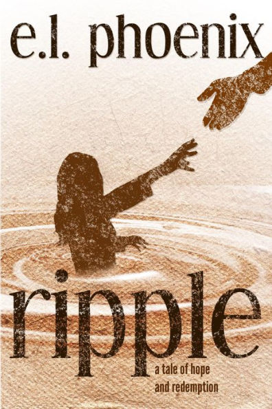 Ripple, A Tale of Hope and Redemption (Phoebe Thompson Series, #1)