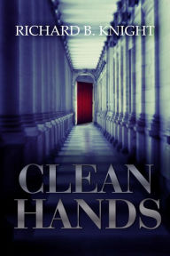 Title: Clean Hands (The Womb, #1), Author: Richard B Knight