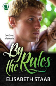 Title: By the Rules (Evergreen Grove, #3), Author: Elisabeth Staab