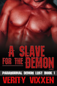 A Slave For The Demon (M/F Paranormal Monster BDSM)