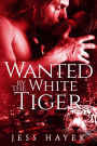 Wanted by the White Tiger