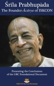 Title: Srila Prabhupada: The Founder-Acarya of ISKCON, Author: ISKCON Revival Movement