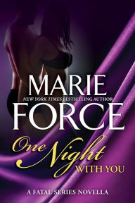 One Night With You, A Fatal Series Prequel Novella