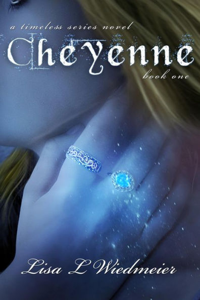 Cheyenne (A Timeless Series Novel, #1)