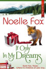 If Only In My Dreams (North Pole, Alaska, #2)
