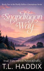 Snapdragon Way: A Small Town Women's Fiction Romance (Firefly Hollow Generations, #1)