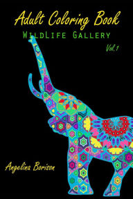 Title: Adult Coloring Book : Wild Life Gallery, Author: Angelina Borison