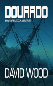 Title: Dourado, Author: David Wood