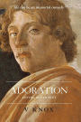 Adoration - Loving Botticelli