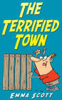 The Terrified Town (Bedtime Stories for Children, Bedtime Stories for Kids, Children's Books Ages 3 - 5)