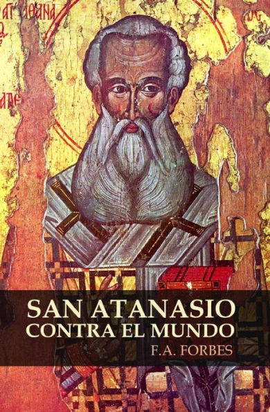San Atanasio contra el mundo (Colección Santos, #6)