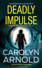 Deadly Impulse (Detective Madison Knight Series, #6)