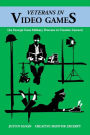 Veterans in Video Games: A Military Veterans in Creative Careers Excerpt (Creative Mentor Excerpts, #4)