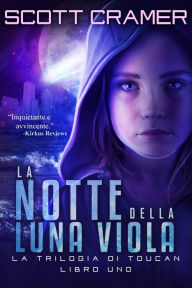 Title: La notte della luna viola, Author: Scott Cramer