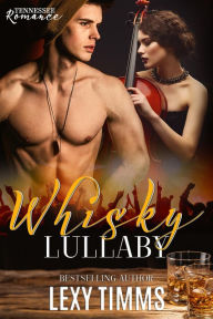 Whisky Lullaby (Tennessee Romance, #1)