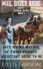 Left Behind Mother Of Twins Becomes Reluctant Bride To Be (Sweet Virginia Brides Looking For Sweet Frontier Love, #3)