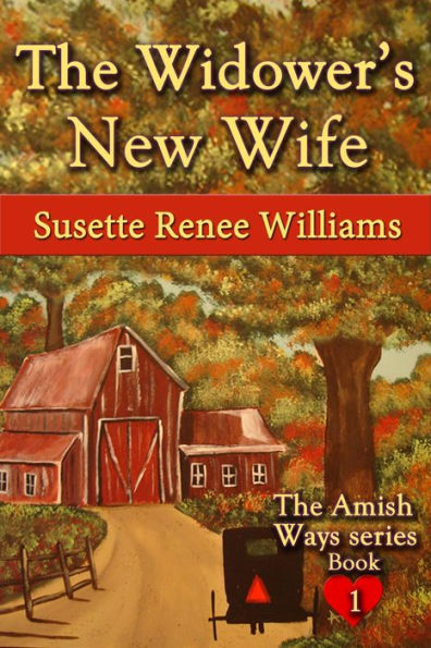The Widower's New Wife (The Amish Ways, #1)